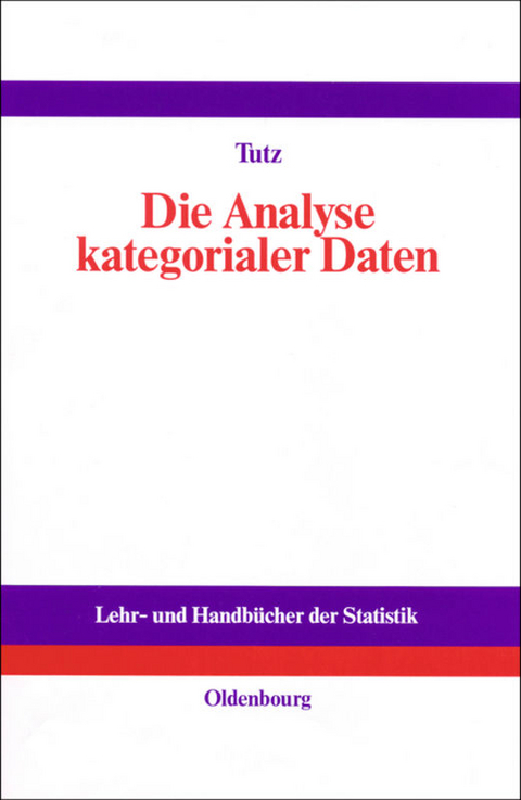 Die Analyse kategorialer Daten - Gerhard Tutz