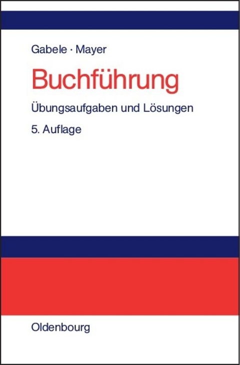 Buchf&uuml;hrung - Eduard Gabele, Horst Mayer