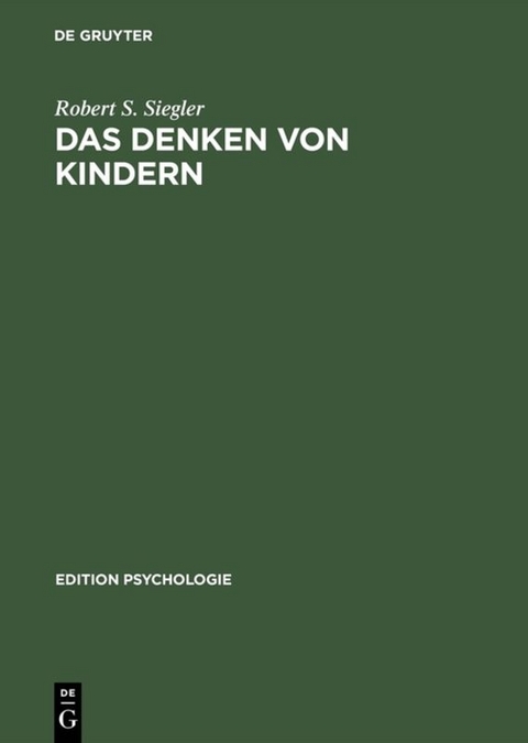 Das Denken von Kindern - Robert S. Siegler