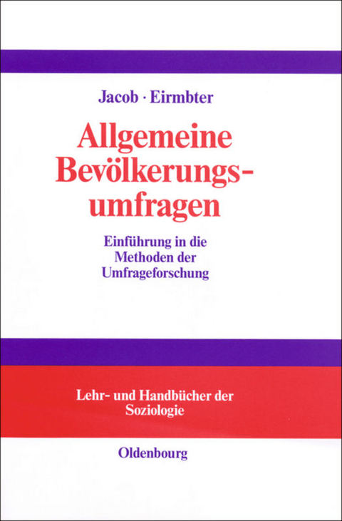 Allgemeine Bev&ouml;lkerungsumfragen - R&uuml;diger Jacob, Willy H. Eirmbter