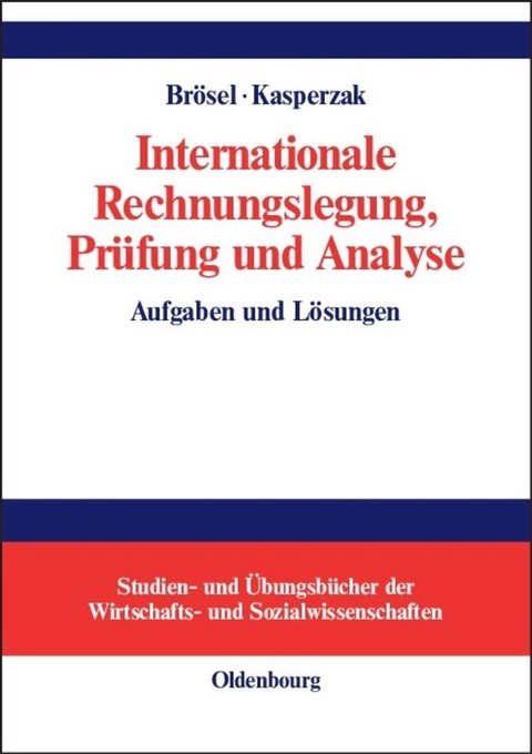 Internationale Rechnungslegung, Pr&uuml;fung und Analyse - 
