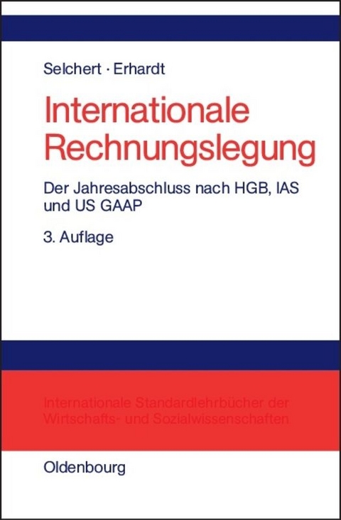 Internationale Rechnungslegung - Friedrich W. Selchert, Martin Erhardt