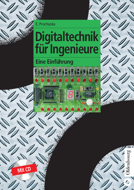 Digitaltechnik f&uuml;r Ingenieure - Ermenfried Prochaska