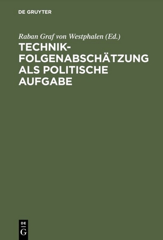 Technikfolgenabschätzung als politische Aufgabe