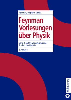 Feynman Vorlesungen &uuml;ber Physik - Richard P. Feynman, Robert B. Leighton, Matthew Sands