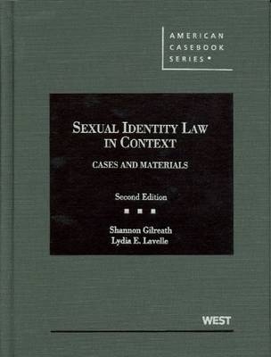 Sexual Identity Law in Context - Shannon Gilreath, Lydia Lavelle