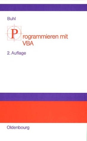 Programmieren mit VBA - Axel Buhl