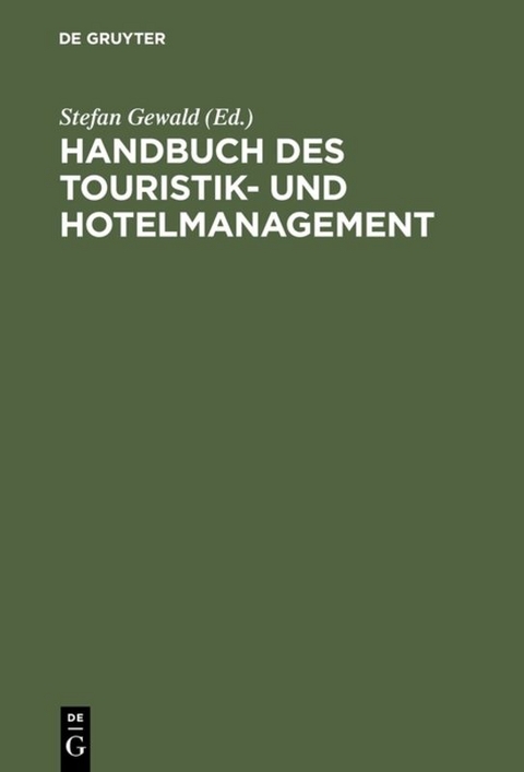 Handbuch des Touristik- und Hotelmanagement - 