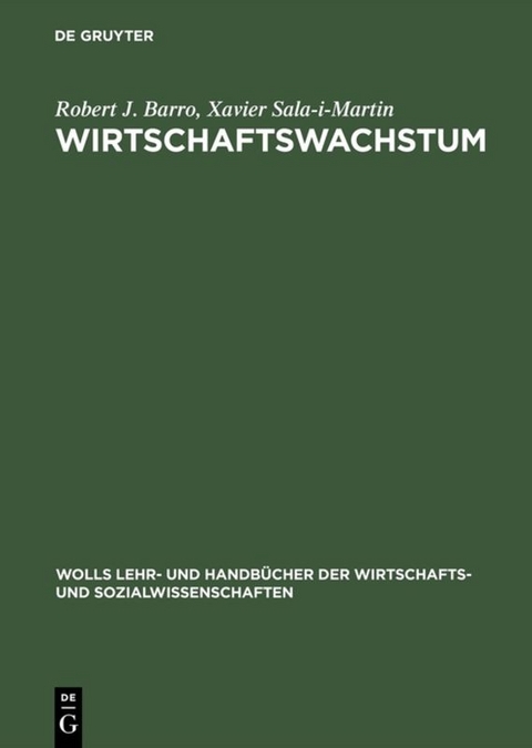 Wirtschaftswachstum - Robert J. Barro, Xavier Sala-I-Martin