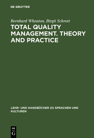 Total Quality Management. Theory and Practice