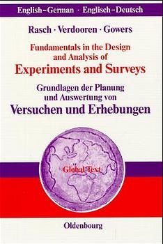 Fundamentals in the Design and Analysis of Experiments and Surveys Grundlagen der Planung und Auswertung von Versuchen und Erhebungen