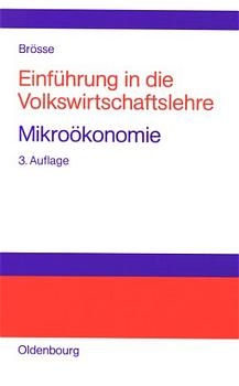 Einf&uuml;hrung in die Volkswirtschaftslehre. Mikro&ouml;konomie - Ulrich Br&ouml;sse