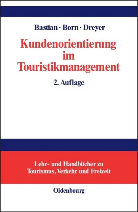 Kundenorientierung im Touristikmanagement - 