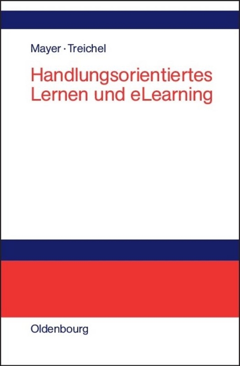 Handlungsorientiertes Lernen und eLearning - 