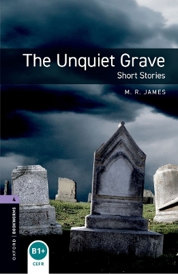 Oxford Bookworms Library: Level 4: The Unquiet Grave - Short Stories