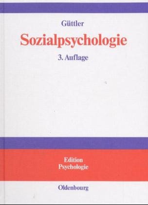 Sozialpsychologie - Peter O G&uuml;ttler