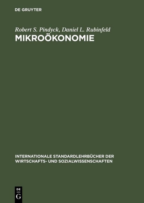 Mikro&ouml;konomie - Robert S. Pindyck, Daniel L. Rubinfeld
