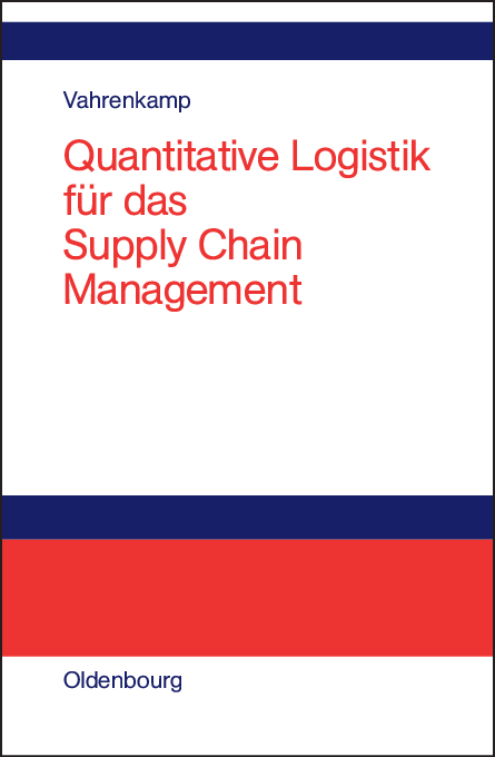 Quantitative Logistik f&uuml;r das Supply-chain-Management - Richard Vahrenkamp