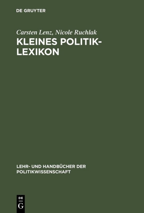 Kleines Politik-Lexikon - Carsten Lenz, Nicole Ruchlak