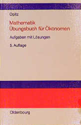Mathematik. Übungsbuch für Ökonomen
