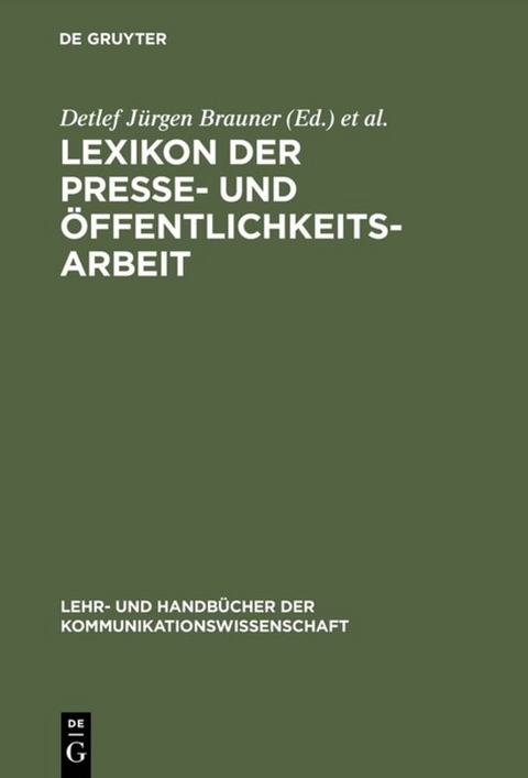 Lexikon der Presse- und &Ouml;ffentlichkeitsarbeit - 