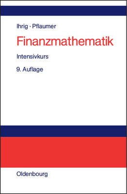 Finanzmathematik - Holger Ihrig, Peter Pflaumer