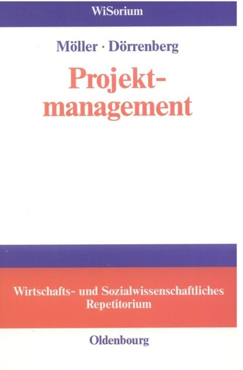 Projektmanagement - Thor M&ouml;ller, Florian D&ouml;rrenberg