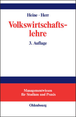 Volkswirtschaftslehre - Michael Heine, Hansj&ouml;rg Herr