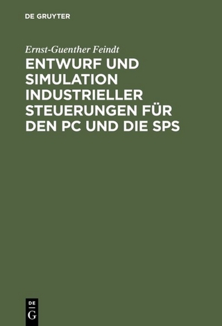 Entwurf und Simulation industrieller Steuerungen für den PC und die SPS