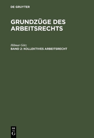 Grundzüge des Arbeitsrechts / Kollektives Arbeitsrecht