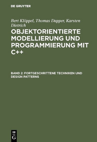 Bert Klöppel; Thomas Dapper; Karsten Dietrich: Objektorientierte... / Fortgeschrittene Techniken und Design Patterns