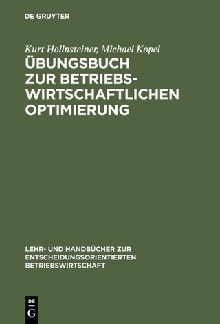 Übungsbuch zur Betriebswirtschaftlichen Optimierung