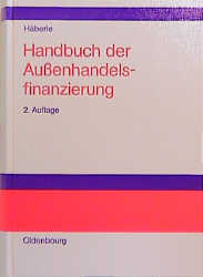 Handbuch der Au&szlig;enhandelsfinanzierung - Siegfried G. H&auml;berle