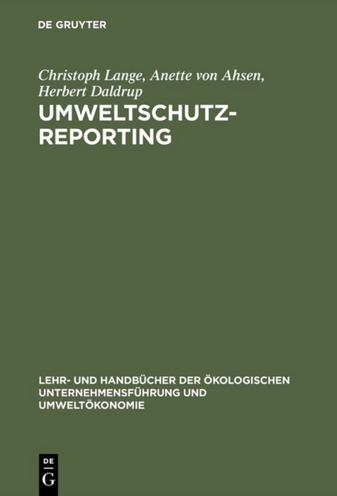 Umweltschutz-Reporting - Christoph Lange, Anette von Ahsen, Herbert Daldrup