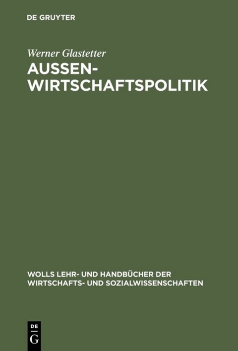 Aussenwirtschaftspolitik - Werner Glastetter