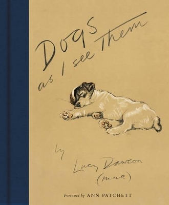 Dogs As I See Them - Lucy Dawson