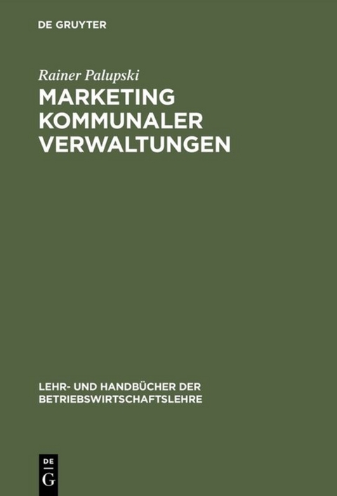 Marketing kommunaler Verwaltungen - Rainer Palupski