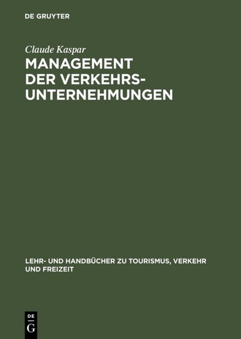 Management der Verkehrsunternehmungen - Claude Kaspar