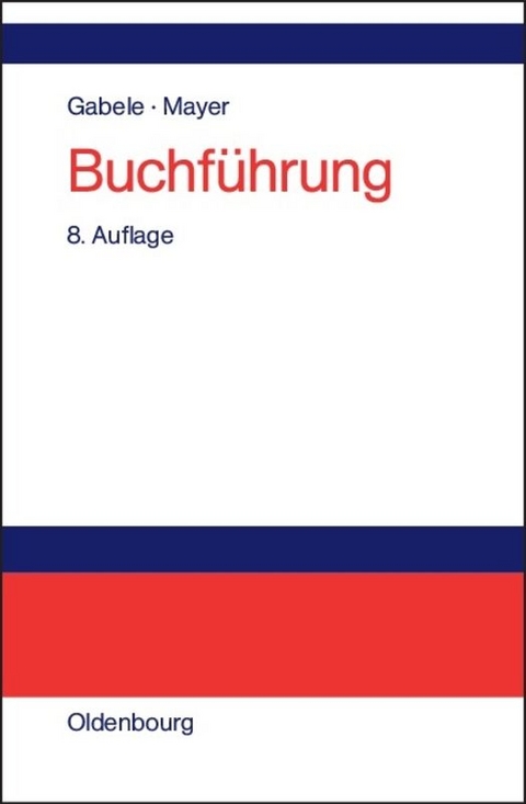 Buchf&uuml;hrung - Eduard Gabele, Horst Mayer