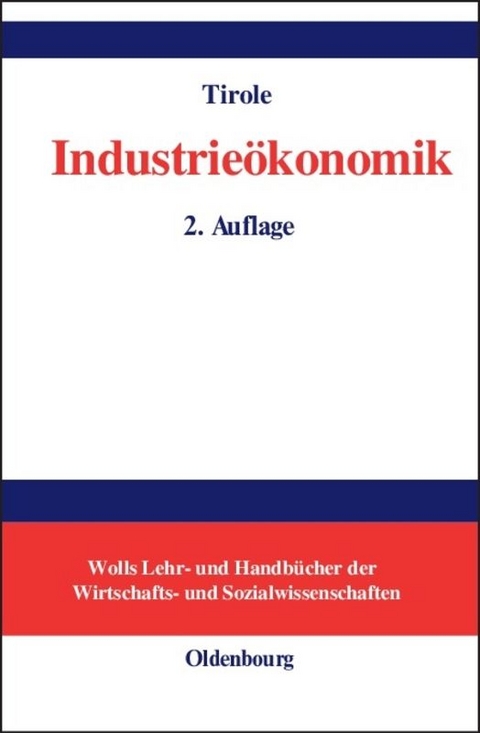 Industrieökonomik - Jean Tirole