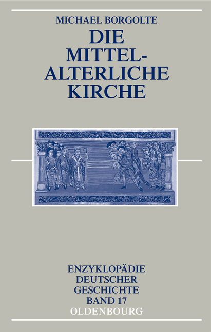 Die mittelalterliche Kirche - Michael Borgolte