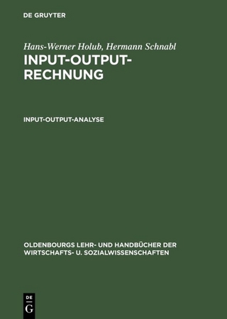 Hans-Werner Holub; Hermann Schnabl: Input-Output-Rechnung / Input-Output-Analyse
