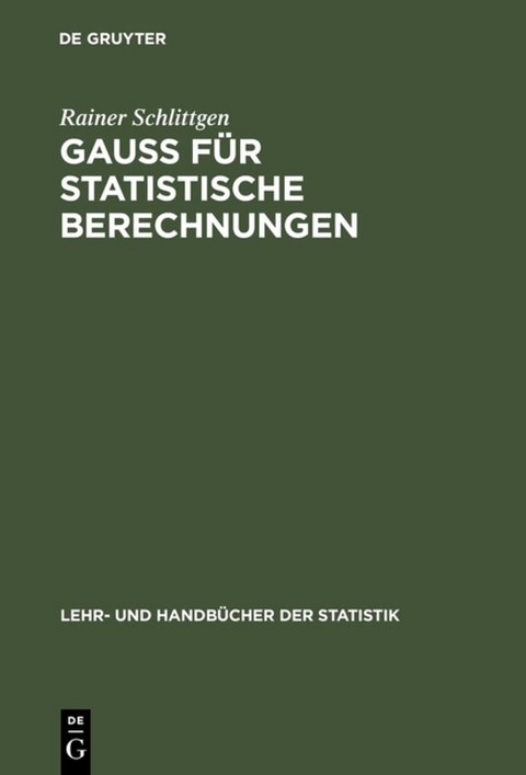 GAUSS für statistische Berechnungen - Rainer Schlittgen