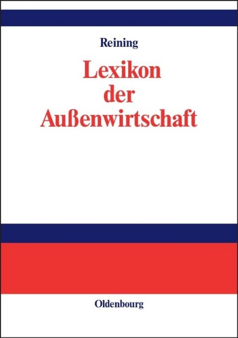 Lexikon der Au&szlig;enwirtschaft - Adam Reining