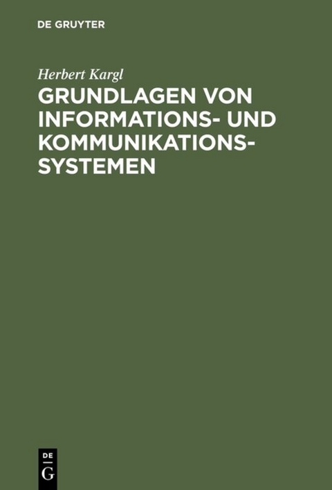 Grundlagen von Informations- und Kommunikationssystemen - Herbert Kargl