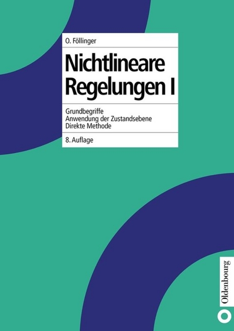 Nichtlineare Regelungen I - Otto F&ouml;llinger