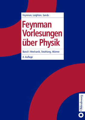 Feynman Vorlesungen &uuml;ber Physik - Richard P. Feynman, Robert B. Leighton, Matthew Sands