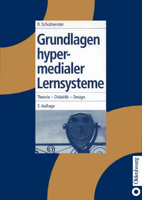 Grundlagen hypermedialer Lernsysteme - Rolf Schulmeister