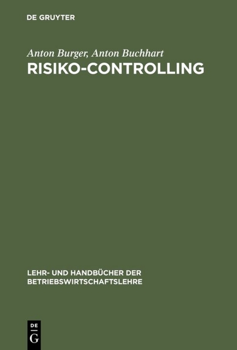 Risiko-Controlling - Anton Burger, Anton Buchhart