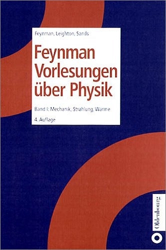 Feynman Vorlesungen &uuml;ber Physik - Richard P Feynman, Robert B Leighton, Matthew Sands